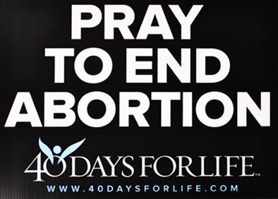 “Pray to End Abortion” Yard Sign Campaign